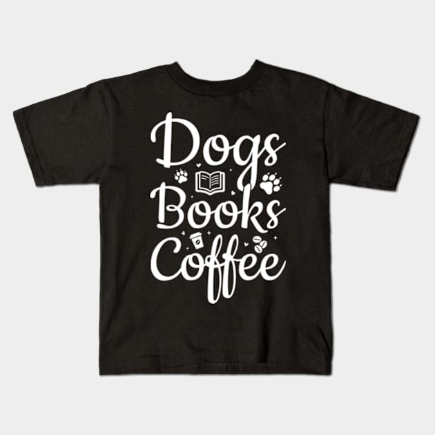 Dogs Books Coffee Kids T-Shirt by ZENAMAY